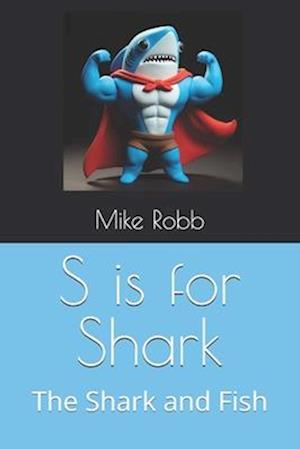 S is for Shark