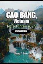 Cao Bang Reiseführer 2024