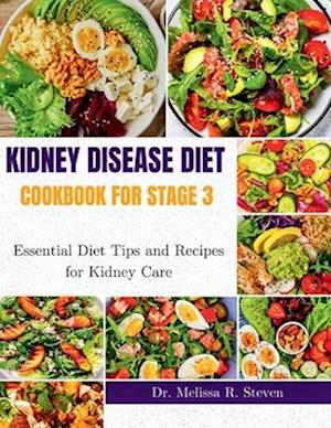 Kidney Disease Diet Cookbook for Stage 3