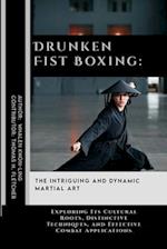 Drunken Fist Boxing