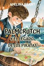 Palmcrutch y el Legado de los Piratas