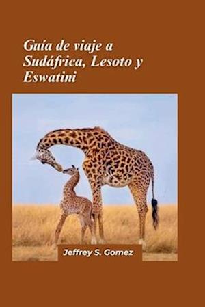 Guía de viaje de Sudáfrica, Lesoto y Eswatini 2024