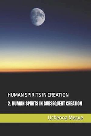 Human Spirits in Creation