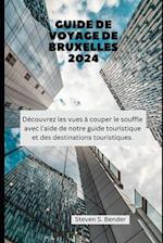 Guide de Voyage de Bruxelles 2024