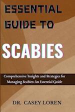 Essential Guide to Scabies