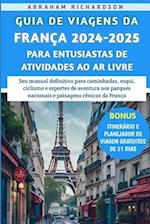 Guia De Viagens Da França 2024-2025 Para Entusiastas De Atividades Ao Ar Livre