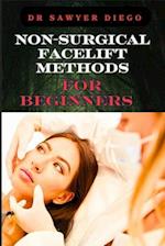 Non-Surgical Facelift Methods for Beginners