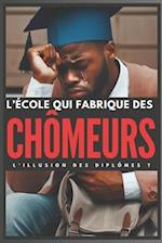 L'école qui fabrique des chômeurs