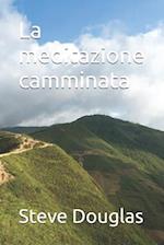 La meditazione camminata