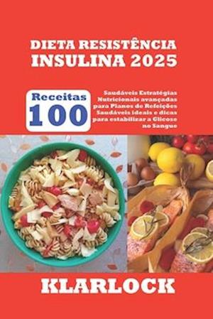 Dieta Resistência Insulina 2025