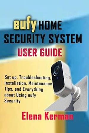 eufy HOME SECURITY SYSTEM USER GUIDE