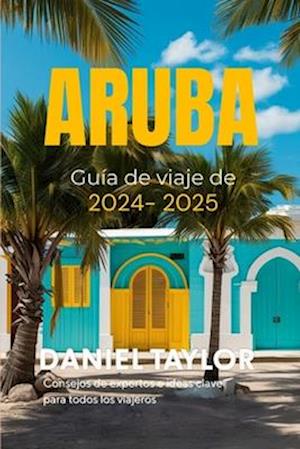 Guía de viaje de Aruba 2024-2025