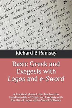 Basic Greek and Exegesis with Logos and e-Sword