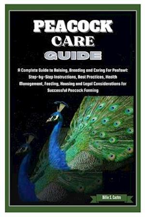 Peacock Care Guide