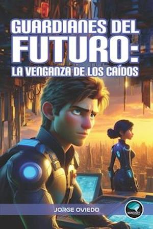 Guardianes del Futuro