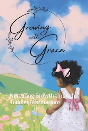 Growing With Grace