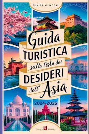 Guida turistica sulla lista dei desideri dell'Asia 2024 2025