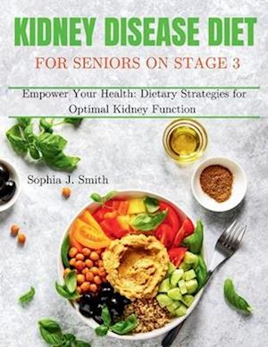 Kidney Disease Diet for Seniors on Stage 3