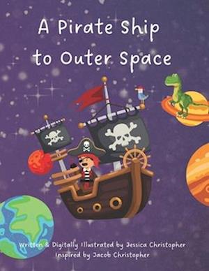 A Pirate Ship to Outer Space