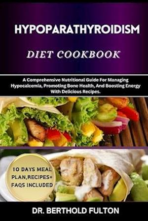 Hypoparathyroidism Diet Cookbook