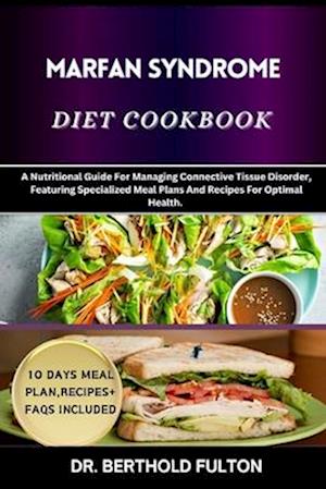 Marfan Syndrome Diet Cookbook