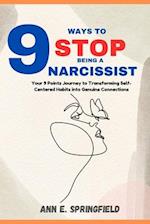 Nine (9) Ways To Stop Being a Narcissist