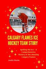 Calgary Flames Ice Hockey Team story