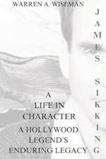 A Life in Character; James Sikking