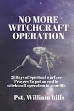 No More witchcraft Operation