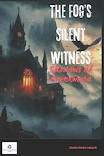 The Fog's Silent Witness