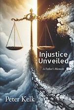 Injustice Unveiled