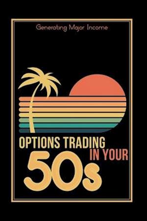 Options Trading in Your 50s