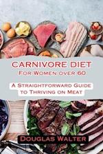 Carnivore Diet for Women Over 60