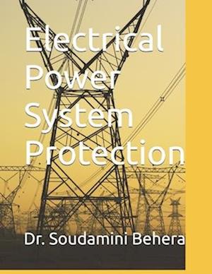 Electrical Power System Protection