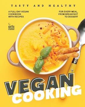 Tasty and Healthy Vegan Cooking