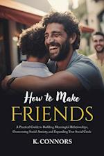 How to Make Friends