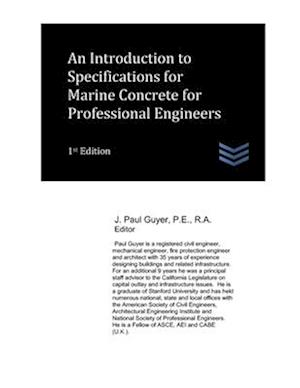 An Introduction to Specifications for Marine Concrete for Professional Engineers