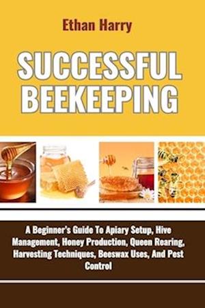 Successful Beekeeping