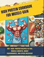 High Protein Cookbook for Muscle-Gain