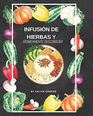 Infusión de Hierbas Y Crónicamente Desconocido