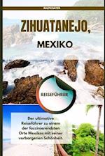 Zihuatanejo, Mexiko Reiseführer