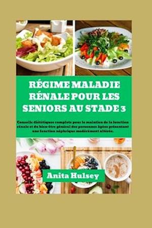 Régime Maladie Rénale Pour Les Seniors Au Stade 3