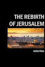 The Rebirth of Jerusalem