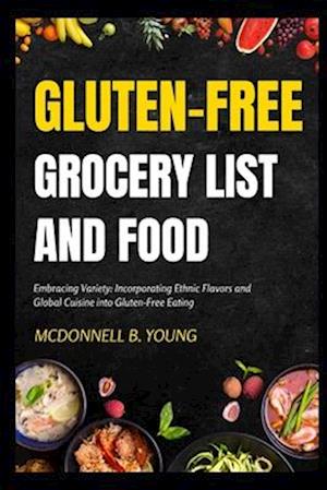 Gluten-Free Grocery List and Food