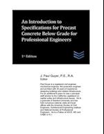 An Introduction to Specifications for Precast Concrete Below Grade for Professional Engineers