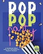 Pop Pop Party