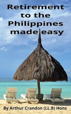 Retirement to the Philippines made easy