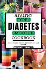 Healthy type-2 diabetics Smoothie Cookbook