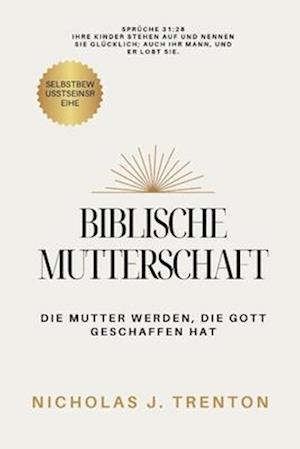 Biblische Mutterschaft