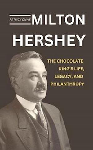 Milton Hershey